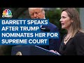 Amy Coney Barrett speaks after Donald Trump announces her nomination for Supreme Court