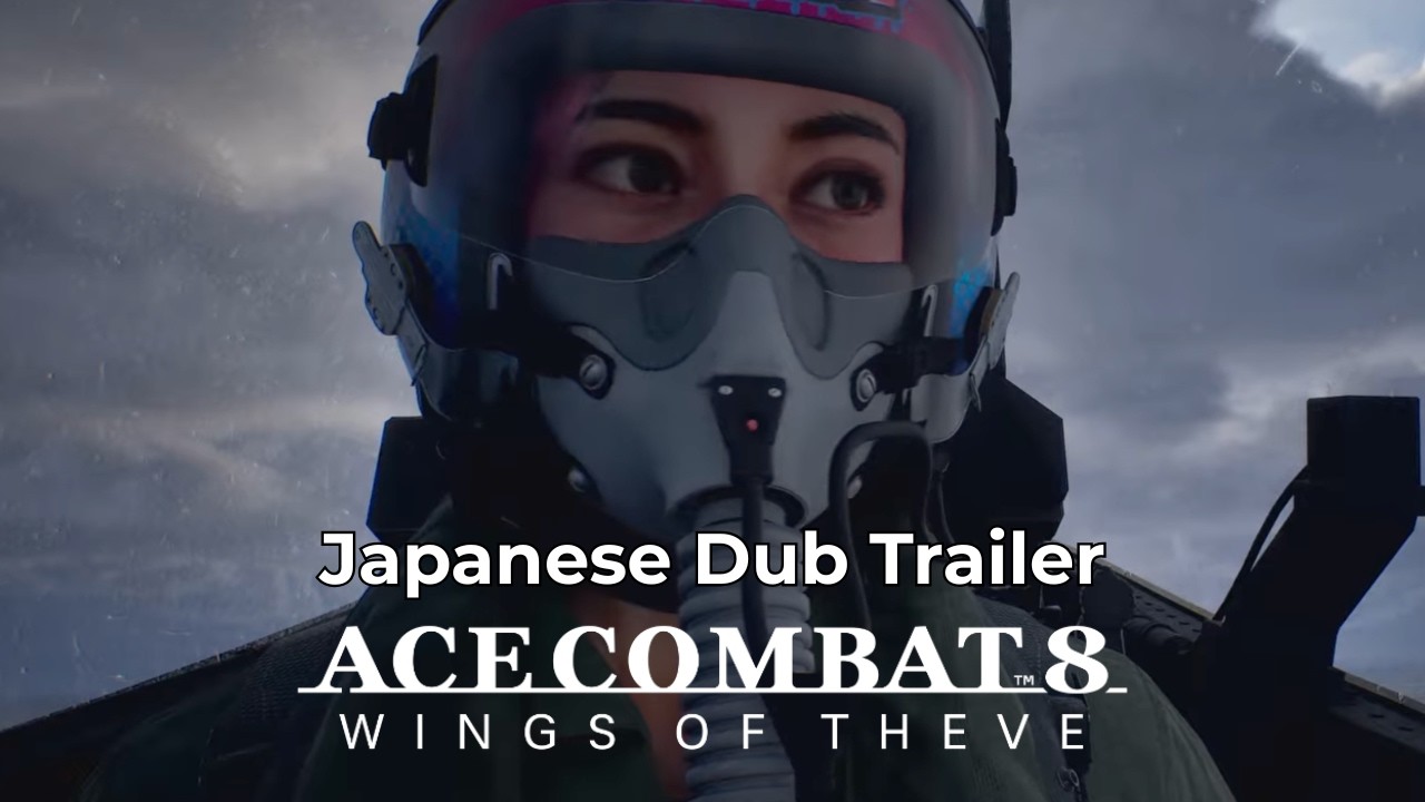 Japanese Dub] Ace Combat 8: Wings of Theve | Announcement Trailer