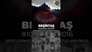 #10Aralık2016 İstanbul Beşiktaş.Vatan uğruna can veren tüm şehitlerimizi saygı ve rahmetle anıyoruz. Resimi