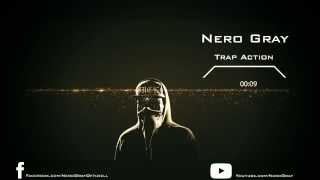 Nero Gray - Trap Action (Instrumental)