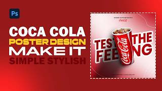 Coca Cola Ad Post Design for Beginners| Photoshop Tutorial