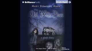 Old Willis Place: A Ghost Story - Mary Downing Hahn