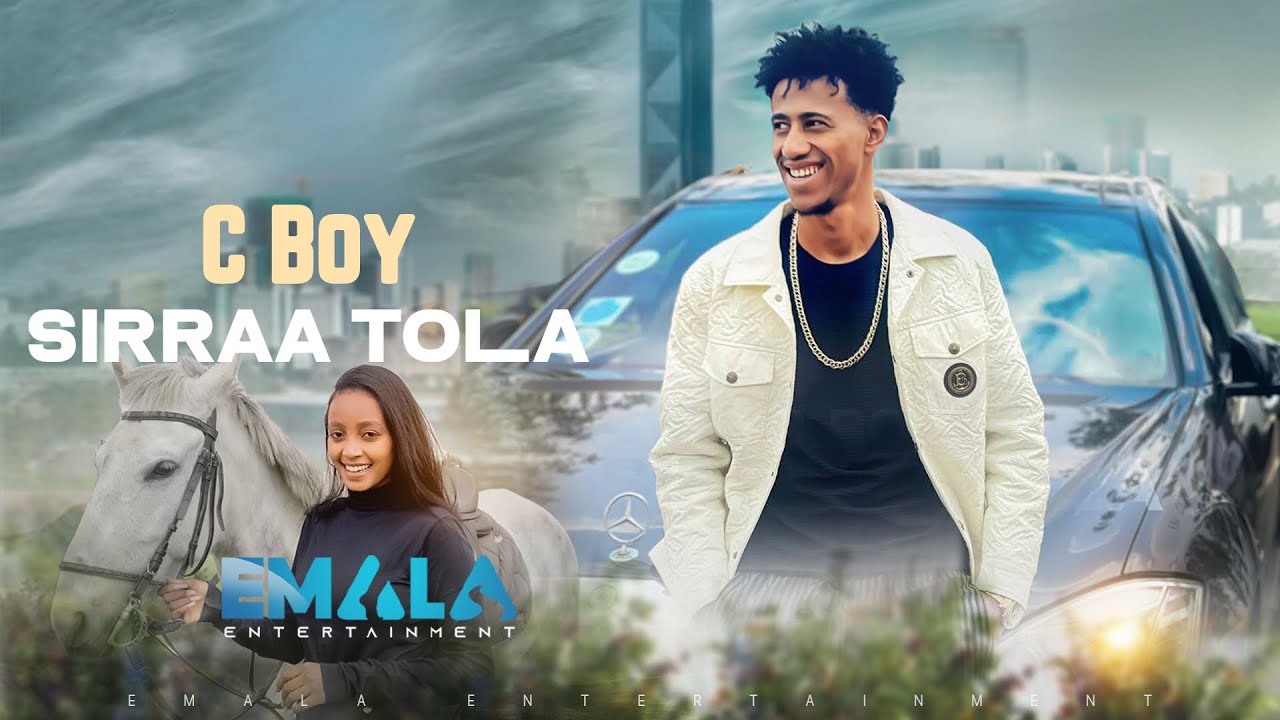 C Boy - Sirraa Tola - New Ethiopian Afaan Oromo Music 2023 (Official Video)