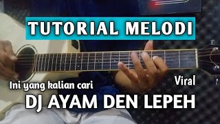 DJ Ayam Den Lepeh - Tutorial ( Viral Tiktod )