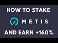 How to stake metis and earn 160 apr