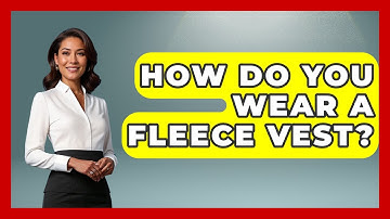 How Do You Wear A Fleece Vest? - The Sharp Dressed Gent