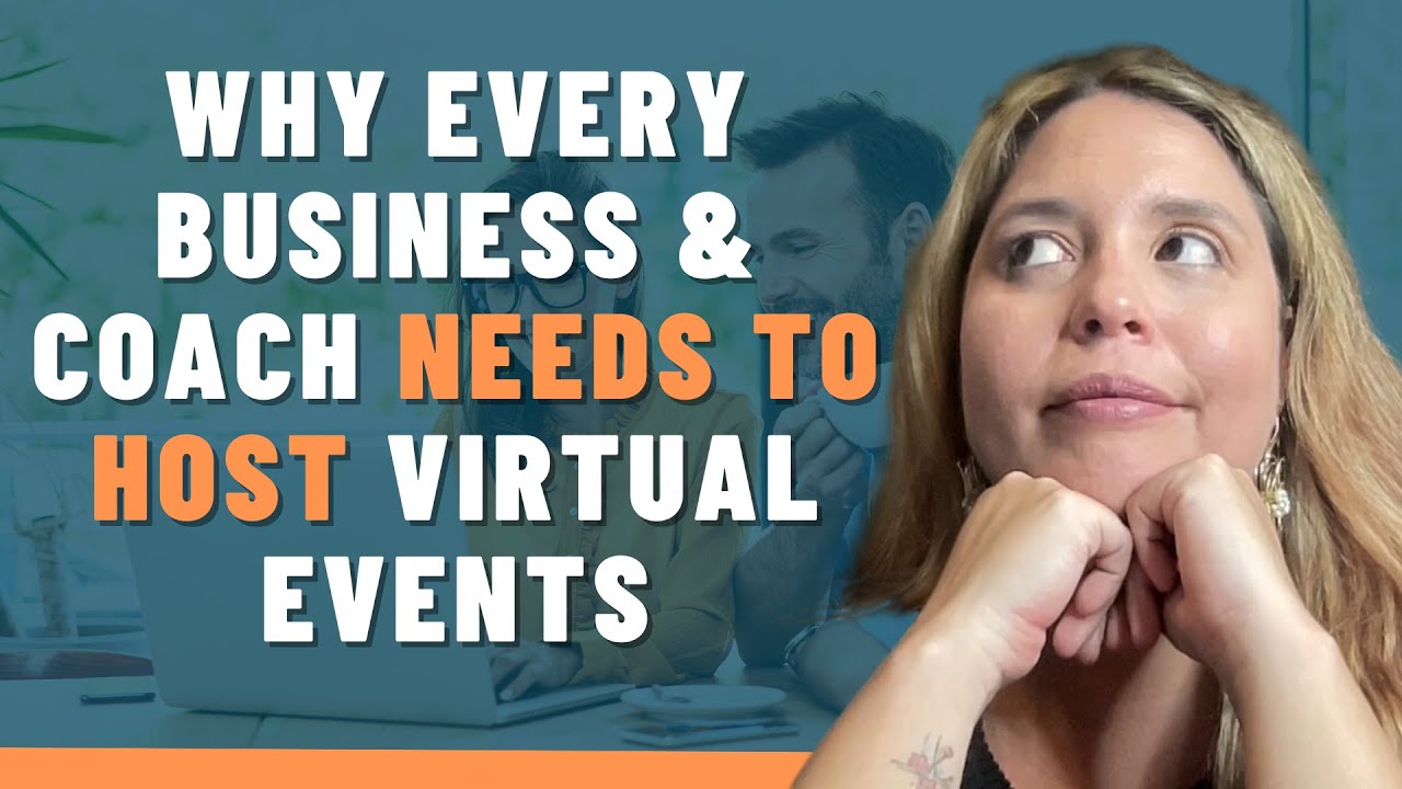 Why Every Business & Coach Needs To Host Virtual Events - YouTube