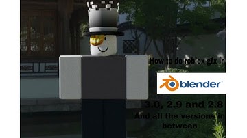 how to do roblox gfx blender 3.0, 2.9 and 2.8