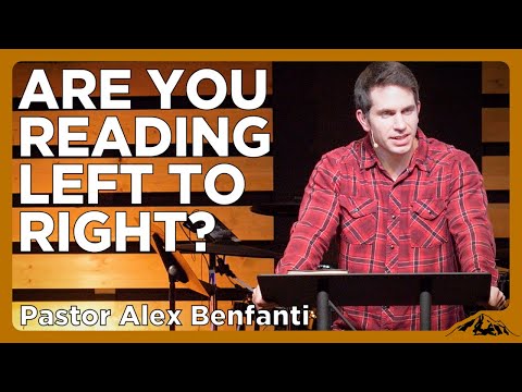 Reading the Bible from Left to Right: Why it Matters - Biblical Hermeneutics - Week 10
