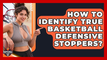 How To Identify True Basketball Defensive Stoppers? - Basketball Stats Central