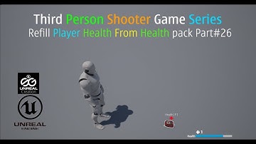 🎮 UE4 Refill Player Health From Health Pack Part 26