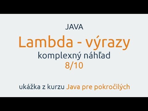 Java - Lambda výrazy - 8/10 úvod do funkcionálnych rozhraní