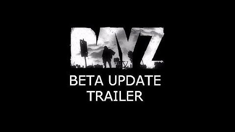 DayZ BETA Trailer (2018)