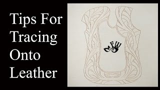 Tips For Tracing On Leather