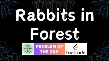 #518 Rabbits in Forest | Leetcode POTD | GFG Solutions | 20-04-2025