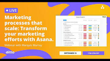 Transform Your Marketing Process with Asana | Asana Tutorial Webinar