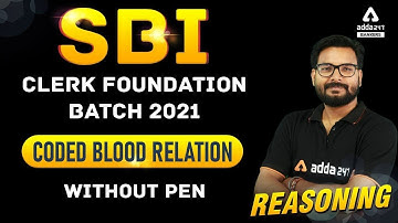 Coded Blood Relation Without Pen Reasoning Tricks & Basic | Banking Foundation Adda247 (Class-39)