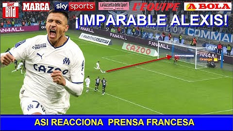 ASI REACCIONA PRENSA FRANCESA a GOL de ALEXIS SANCHEZ MARSELLA vs ESTRASBURGO