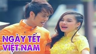 Video thumbnail of "Ngày Tết Việt Nam - Tống Hạo Nhiên ft Giang Hồng Ngọc [Official MV HD]"
