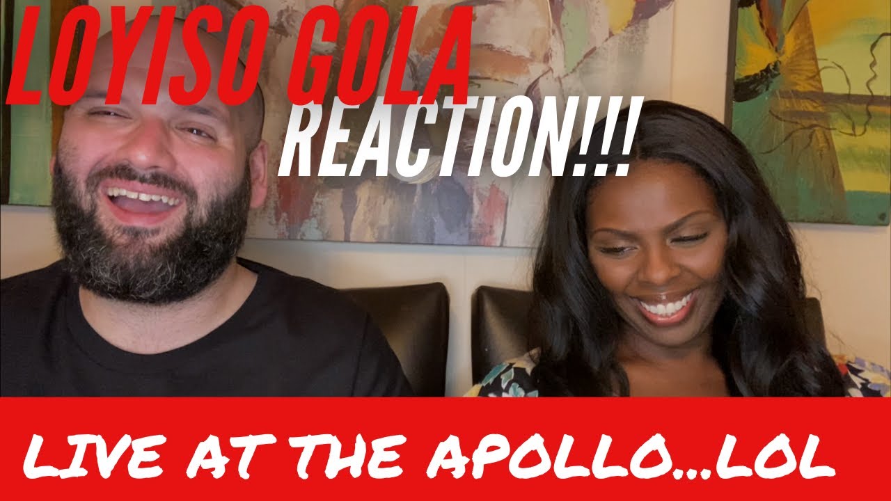 Loyiso Gola REACTION!! LIVE At The Apollo...LOL!!!!