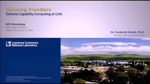 DOE CSGF 2014: Opening Frontiers: Extreme Capability Computing at LLNL