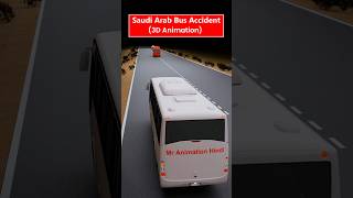 Saudi Arab Bus Accident 3D Animation