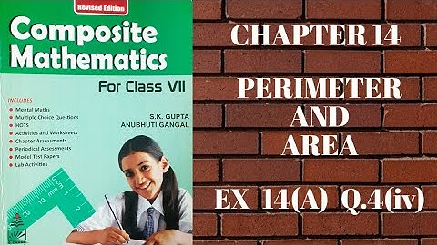 std 7 || exe 14(A) || Q.4@iv || Perimeter and Area || composite mathematics || s.chand