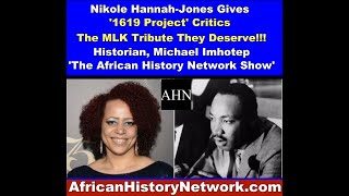 Nikole Hannah-Jones Gives '1619 Project' Critics The MLK Tribute They Deserve with his own quotes