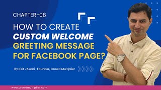 Chapter 08 How to Create Custom Welcome Greeting Message for Facebook Page?