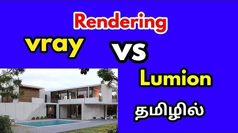 Rendering in tamil-vray vs lumion in tamil-civil tamil