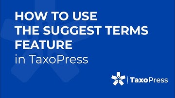 How to Use the Suggest Terms Feature in TaxoPress