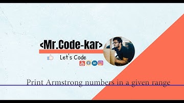 Armstrong number Part 2 || Armstrong Numbers in a range || Print Armstrong numbers in a given range