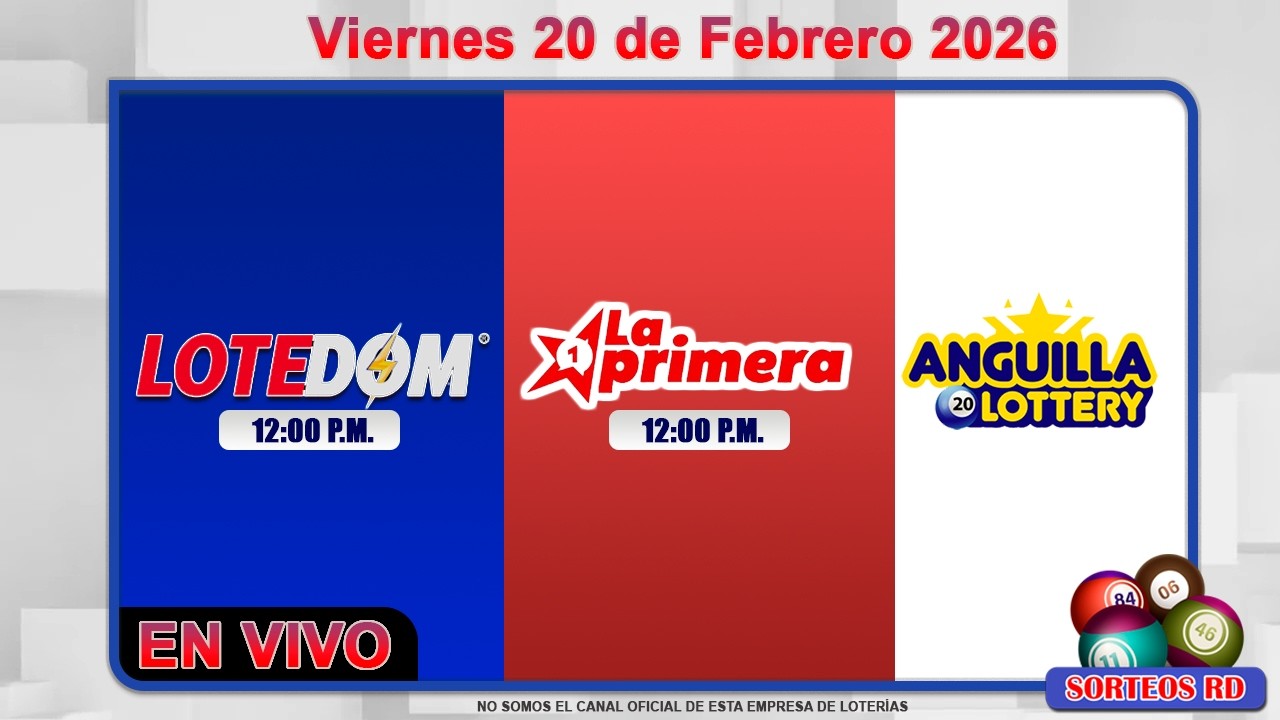 LOTEDOM y La Primera EN VIVO |  Viernes 20 de Febrero 2026/ 12:00 PM