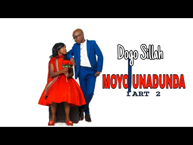 Dogo Sillah Moyo Unadunda P2 (Official Teaser Video) class=