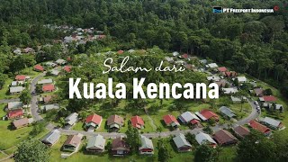 Salam dari Kuala Kencana, Kota Modern Pertama Indonesia