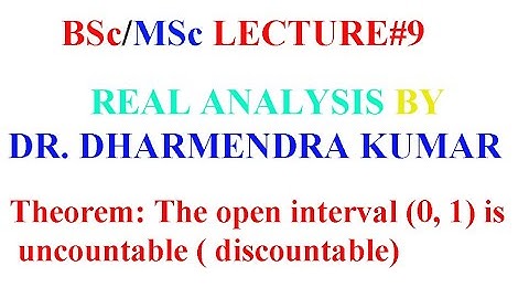 REAL ANALYSIS (CH.4 COUNTABILITY OF SETS#9)/The open interval (0, 1) is uncountable