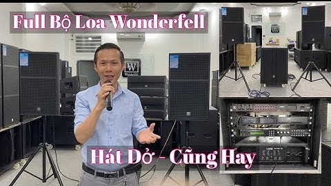 Tậu Bộ Dàn Víp 50Tr “ Loa Wonderfell W-15A Kết Hợp Vang Số X-10plus. Hát Như Nuốt Đĩa. LH 0933991244