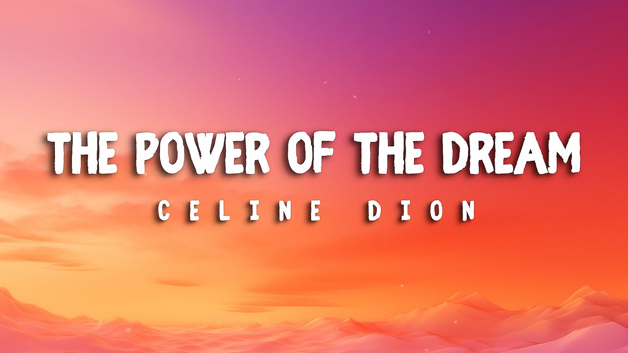 Lexi Walker Power Of The Dream Lyrics CELINE DION'S BEST song you've NEVER HEARD! - The Power of The Dream