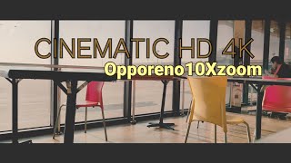 Shot Cinematic #Opporeno10Xzoom