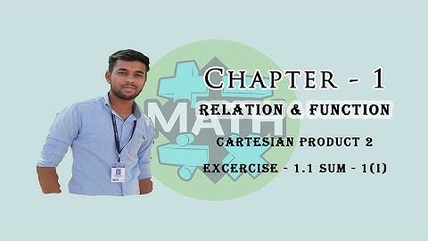 Class-10 Cartesian product conditions and Exercise 1.1 - sum1(i)