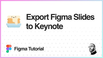 Figma Tutorial: Export Figma Slides to Keynote