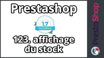 Tuto Prestashop 1.7 - Affichage du stock (ép. 123)