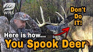 How Deer Hunters Spook The Most Deer