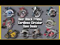 Best Black Friday Deals On Cordless Circular Saws | Harbor Freight Lowes Home Depot Walmart