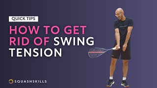 Squash Tips: Swing Tension