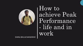 How to achieve peak performance in life and in work