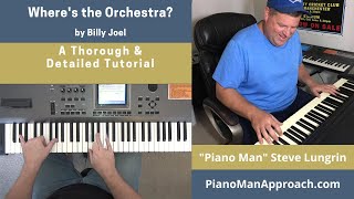 Where's the Orchestra? (Billy Joel), Free Tutorial!