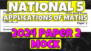 National 5 Applications Of Maths 2024 Mock Paper 2 - Full Solutions!