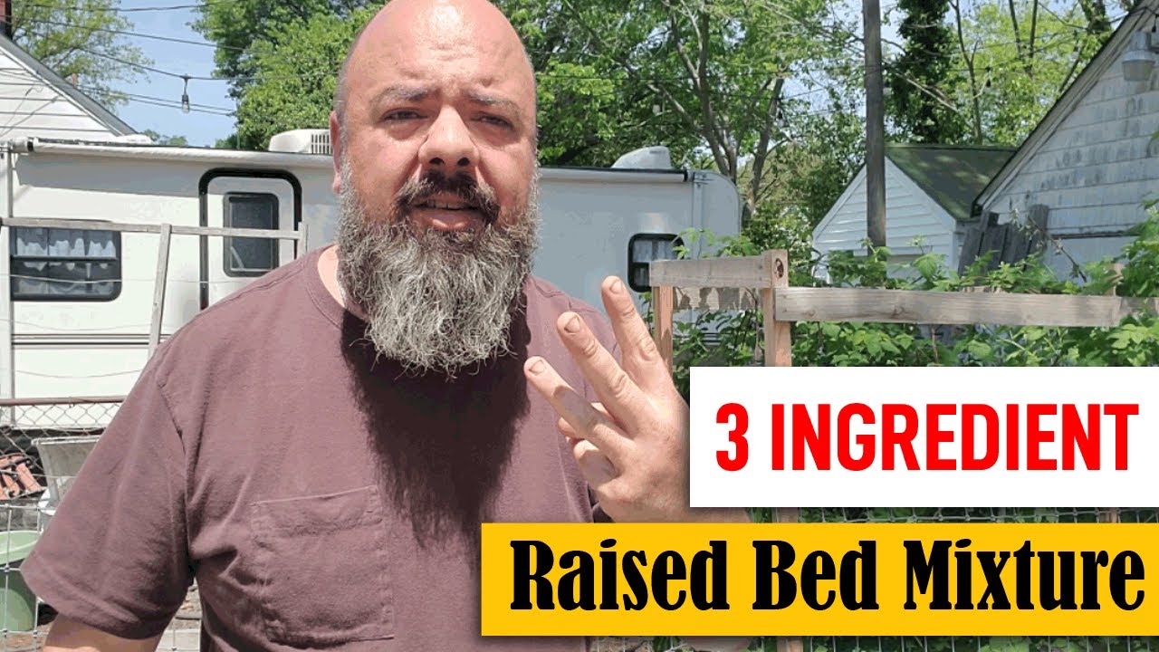 This Simple 3-Ingredient Raised Bed Soil Mix Is a GAME-CHANGER (Cheap ...