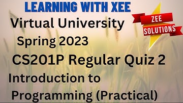 CS201p Regular Quiz 2 spring 2023 virtual University of Pakistan